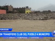 Trujillo: SBN transfiere “Club del pueblo” a municipalidad El Porvenir