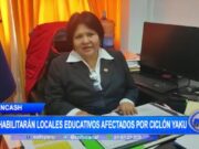 Áncash: Rehabilitación de escuelas tras ciclón Yaku