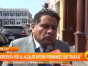 Trujillo: Congresista insta a alcalde Arturo Fernández a enfrentar Fenómeno del Niño