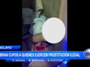Posibles Mafias Exigen Cupos a la Prostitución Ilegal en Lambayeque