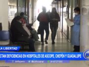 La Libertad: Defensoría revela Deficiencias Sanitarias Graves en Ascope, Chepén y Guadalupe