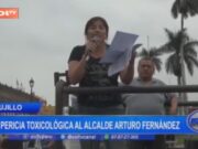 Excandidata a la alcaldía de Trujillo exige pericia toxicológica al alcalde Fernández