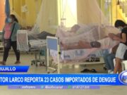 Aumentan Casos Importados de Dengue en Victor Larco