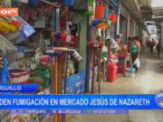 Trujillo: Comerciantes exigen fumigación en mercado Jesús de Nazareth ante aumento de dengue
