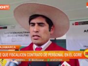 Gobernador de Cajamarca Exige Fiscalización en Contrataciones del Gobierno Regional