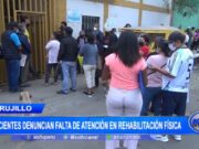 Trujillo: Denuncian descuido en Servicios de Rehabilitación Física