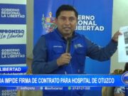 Impaciente espera por firma de contrato para hospital de Otuzco en La Libertad