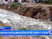 Defensa Civil de Huaraz anuncia descolmatación del río Santa para prevenir desbordes