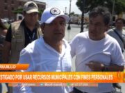 Alcalde de Trujillo en la mira: Investigado por supuesto uso de recursos municipales para fines personales