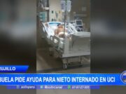 Trujillo: Abuela busca ayuda para nieto en UCI con posible cáncer