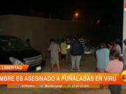 La Libertad: Brutal Asesinato en Virú, Hombre Pierde la Vida a Puñaladas
