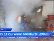 Emergencia Sanitaria en La Esperanza: Máquinas Fumigadoras en Mal Estado