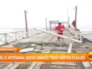 Fuertes Oleajes Destruyen Muelle Artesanal en Trujillo: Urgen Intervención