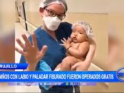 48 Niños con Labio y Paladar Hendido Reciben Operaciones Gratuitas en Trujillo