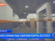 Trujillo: Firmaran Convenio para la Construcción de Hospital de Otuzco