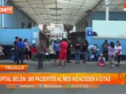 Hospital Belén: 300 Pacientes al Mes No Acuden a Sus Citas Médicas