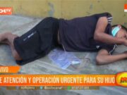 Trujillo: madre de familia pide atención y operación urgente para su hijo