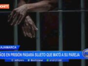 Cajamarca: Condenan a 26 años de prisión a hombre por feminicidio