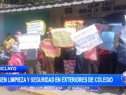 Chiclayo: Protestas por Inseguridad y Suciedad en los Alrededores del Colegio Nicolás La Torre Gacía