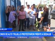 Vecinos de Alto Trujillo Protestan en Sedalib por Falta de Agua
