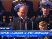 Internacional: Putin Garantiza Victoria en la «Guerra Real» Contra Rusia