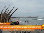 Recuperación del Borde Costero en Trujillo: Proyecto Avanza para Octubre 2023