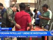 Reforzarán Patrullaje e Investigación contra Bandas Criminales en La Libertad