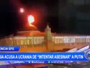 Internacional: Rusia acusa a Ucrania de intento de asesinato a Putin con drones