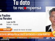 Áncash: Recompensa de 80,000 soles por sacerdote condenado a cadena perpetua