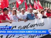 Internacional: Sindicatos en España Exigen Aumento de Salario