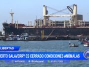 Cierre Total Del Puerto Salaverry en Trujillo por condiciones anómalas en el oleaje