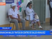 Trujillo: pacientes denuncian malos tratos en centro de salud Aranjuez