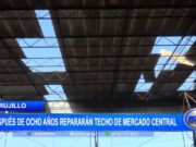 Reparación Urgente: Mercado Central de Trujillo Reparará Su Techo Tras 8 Años