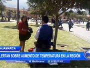Aumento de temperatura alarmante en la Sierra Norte: Alerta en Cajamarca