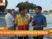 Delincuencia en Trujillo: Vecinos exigen patrullaje integrado ante incremento de robos