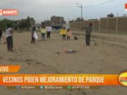Vecinos de Trujillo claman por mejoramiento de parque abandonado