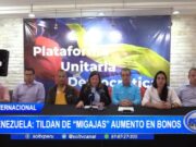 Internacional: Oposición Venezolana Rechaza «Migajas» en Aumento de Bonos Anunciado por Maduro