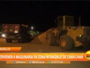 Intervienen Maquinaria en Área Intangible de Chan Chan en Trujillo