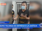 Trujillo: Pedro Tacanga se entrega a la justicia