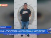 Trujillo: acusan a conductor de colectivo de violar a adolescente