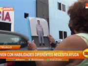 Trujillo: joven con habilidades diferentes necesita ayuda