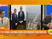 Hoy se firma adenda para destrabar Chavimochic