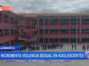 Cajamarca: se incrementa violencia sexual en adolescentes