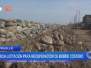 Comienza Licitación para Proyecto de Recuperación del Borde Costero en Trujillo