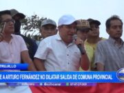 Exhortan a Arturo Fernández a no dilatar su salida de la comuna provincial en Trujillo