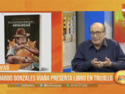 Eduardo Gonzáles Viaña lanza libro ‘Kachkaniraqmi, Arguedas’ en Trujillo
