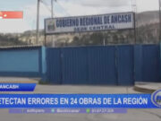 Errores Detectados en 24 Obras Públicas en Áncash por la Gestión Pasada