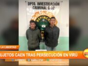 La Libertad: sujetos caen tras persecución en Virú