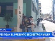 Presunto secuestro y traslado forzado de joven en Perú: De Lima a Chiclayo