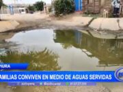 Vecinos de Piura conviven con aguas servidas en medio de emergencia sanitaria por el dengue